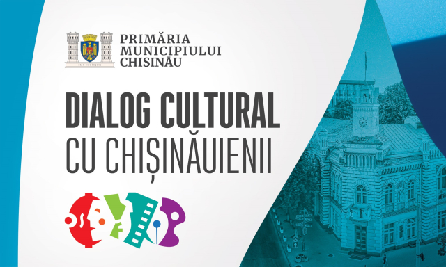 Desfășurarea Proiectului „Dialog cultural cu chișinăuienii”